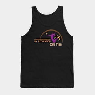 My Motivation - Zhu Ting Tank Top